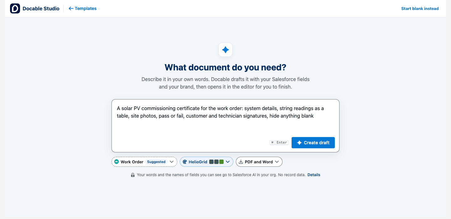 Build with AI in Docable Studio: What document do you need? Describe it in your own words, with the brief typed, A solar PV commissioning certificate for the work order: system details, string readings as a table, site photos, pass or fail, customer and technician signatures, hide anything blank; a Create draft button; Work Order suggested, the HelioGrid Brand Kit and PDF and Word chosen; and the note that only your words and field names go to Salesforce AI in your org, no record data. Numbered callouts: 1, Your request.; 2, Record, Brand Kit and outputs.; 3, Create draft.; 4, What goes to AI.; 5, Try an example.. They are described in the list below the image.