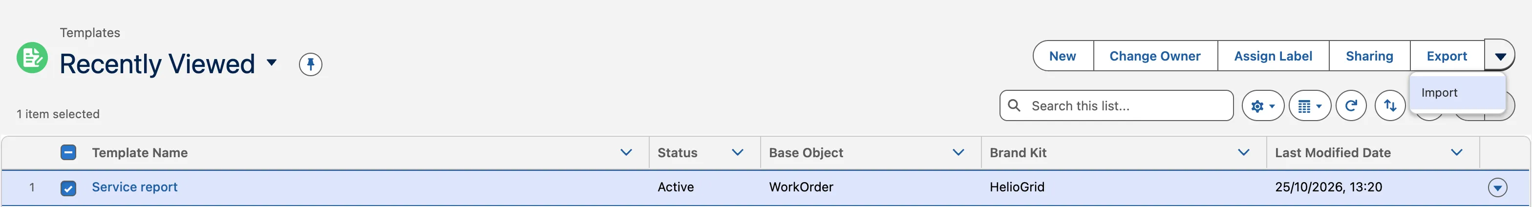 The Templates list with one template selected: Export above the list, and Import in the menu beside it.
