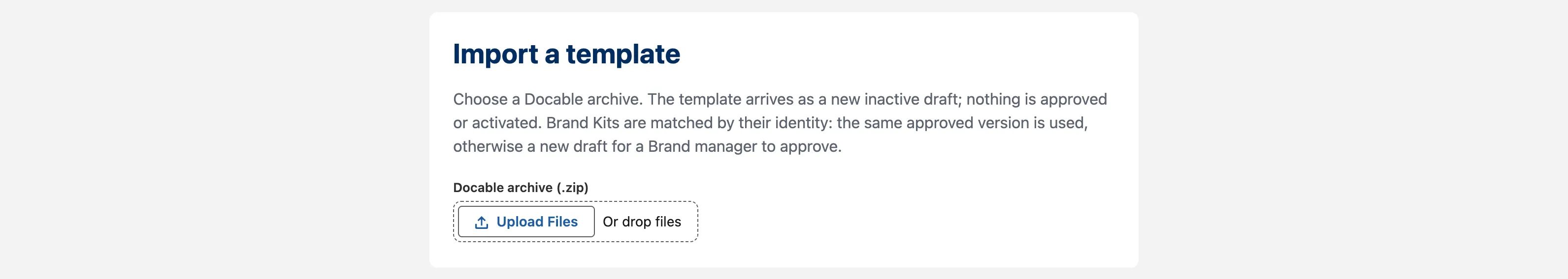 The Import a template page: choose the .docable.zip file; the template arrives as an inactive draft.
